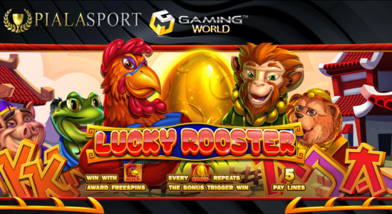 Cara Bermain Slot Lucky Rooster Menangkan Jackpot