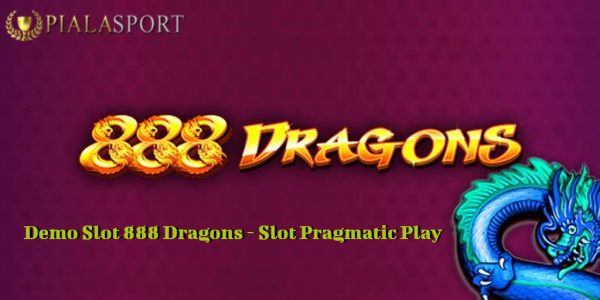 Demo Slot 888 Dragon – Slot Pragmatic Play