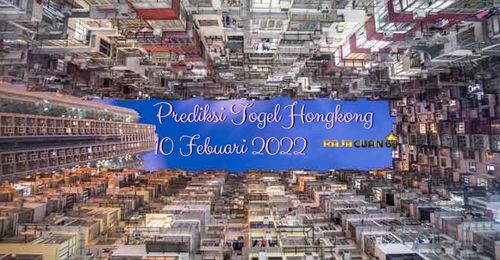 Prediksi Togel Hongkong JP Hari Kamis 10 Febuari 2022 | Bocoran Togel Hongkong Terjitu