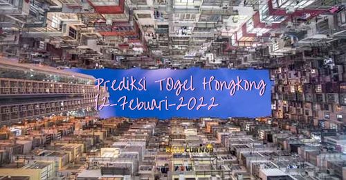 Prediksi Togel Hongkong Jp Hari Sabtu 12 Febuari 2022 | Bocoran Togel Hongkong Terjitu